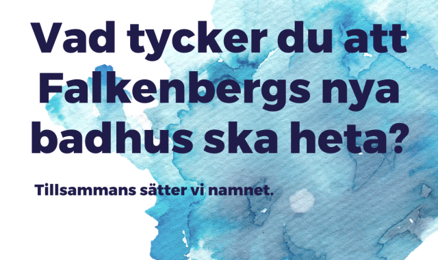 Vad ska Falkenbergs nya badhus heta?